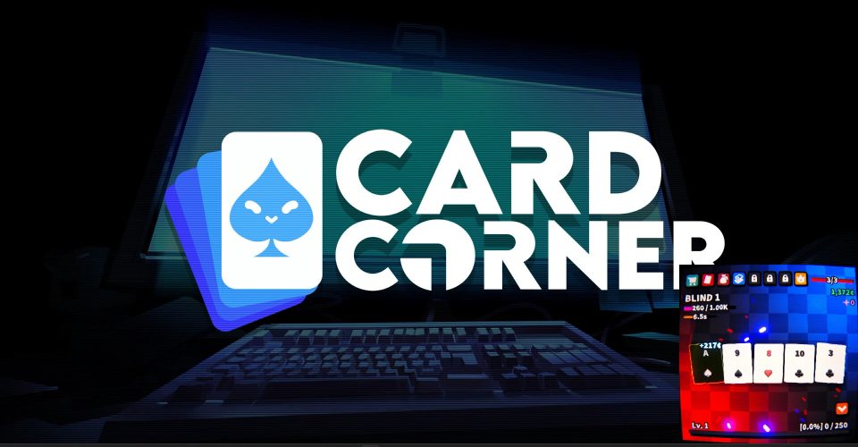 game of cards in a square inch (idiom); fig. a game of cards (esp. gambling)/Card Corner