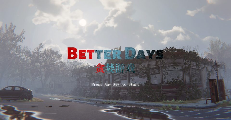 The Greed Game/Better Days